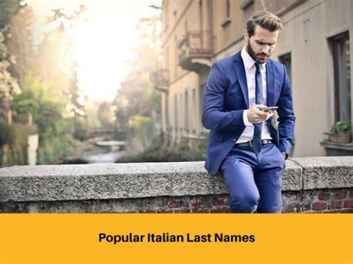 200+ Italian Last Names Or Surnames With Meanings