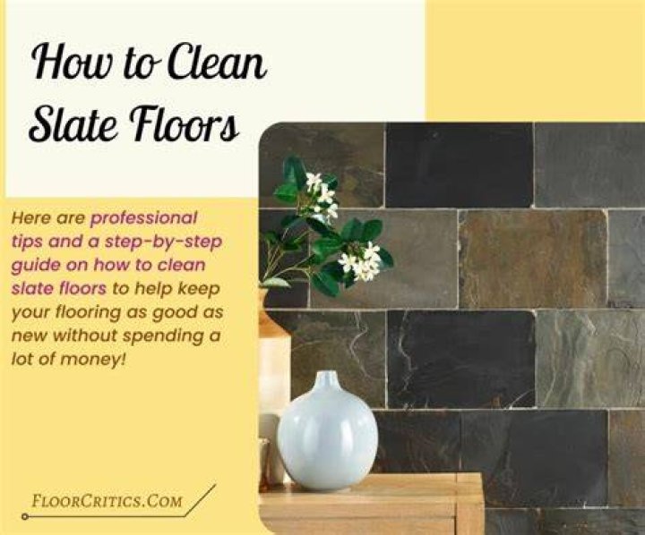 How to clean slate floors