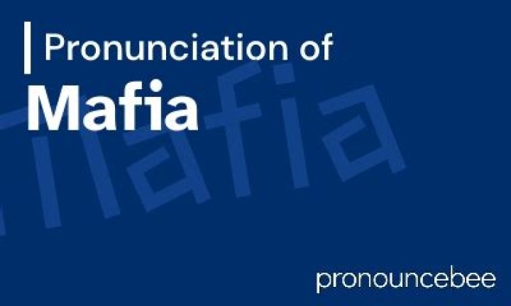How to pronounce mafia