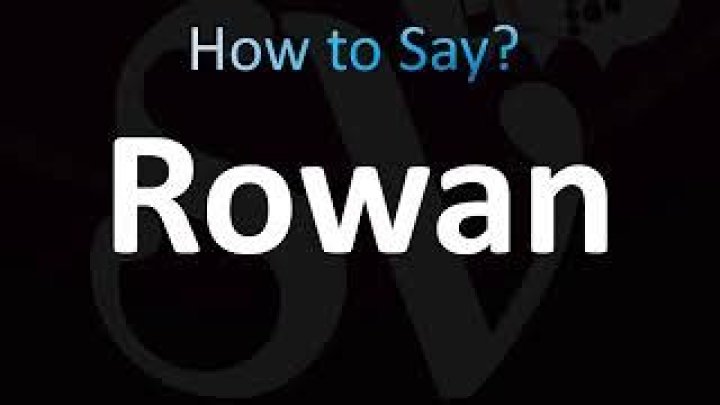 How to pronounce rowan