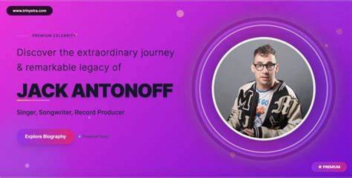 Jack Antonoff’s net worth, biography, fact, career, awards and life story