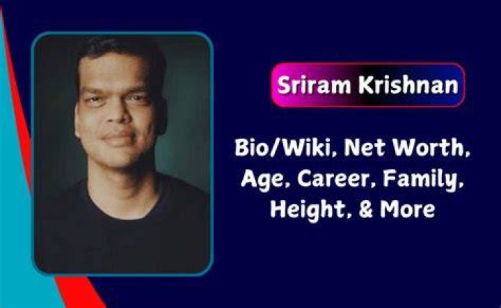 Sriram Krishnan Bio, Wiki, Age, Height, Parents, Wife, and Net Worth