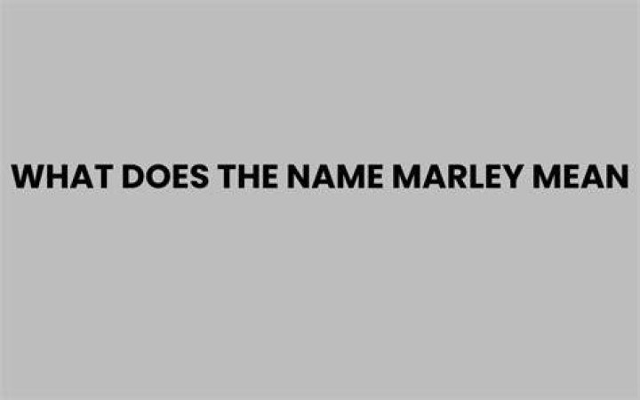 What does the name marley mean